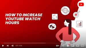 Text overlay on image asks question in blue letters: How to increase YouTube watch hours?