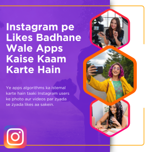 A promotional poster with images of women using smartphones and cameras, explaining how apps that increase Instagram likes work.